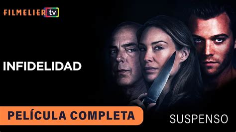 infidelidad película completa en español latino|infidelidad película completa.